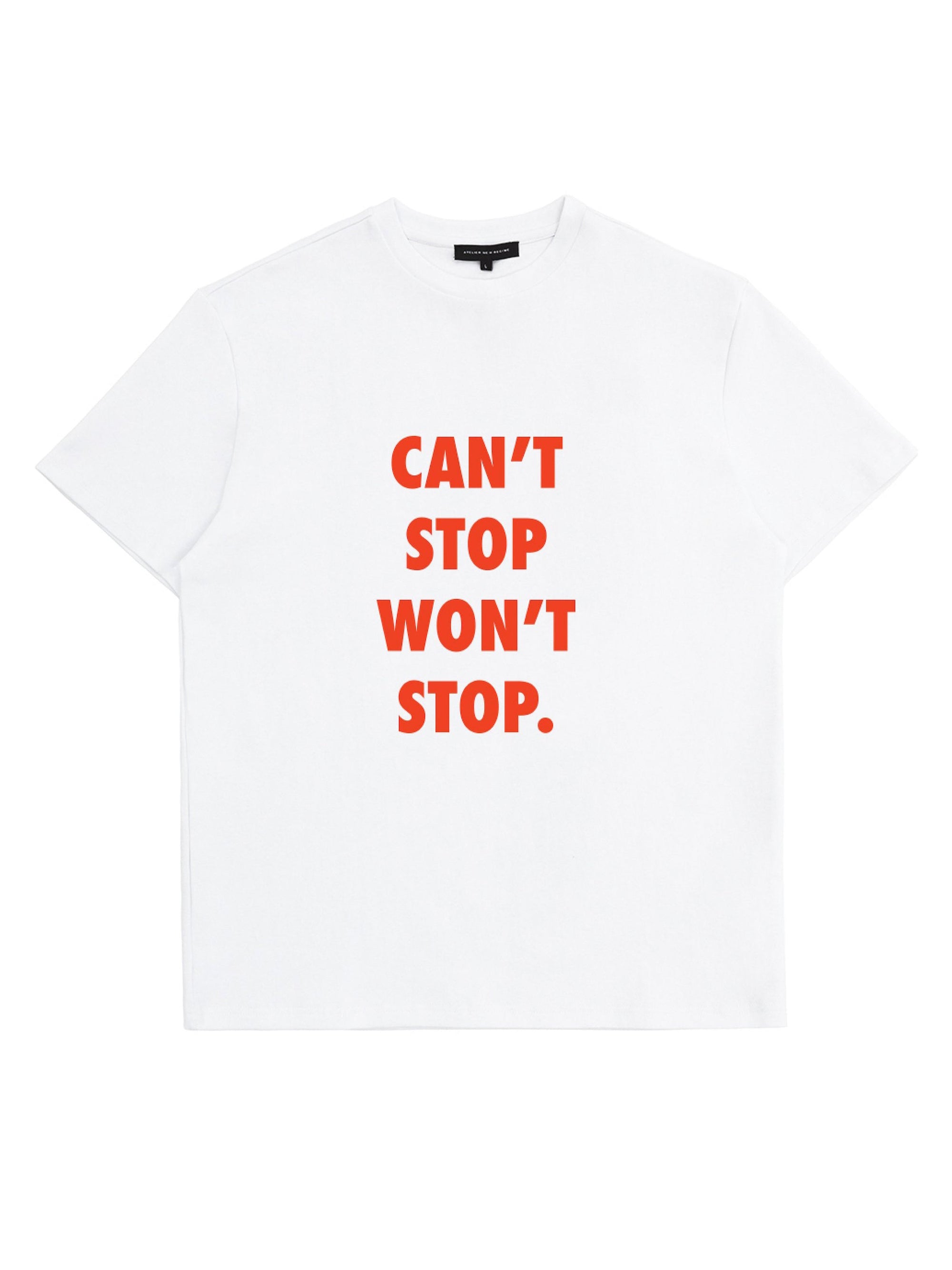 Can't Stop Won't Stop T-Shirt